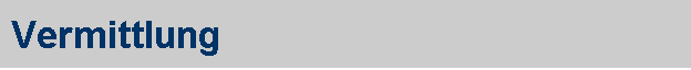 Vermittlung